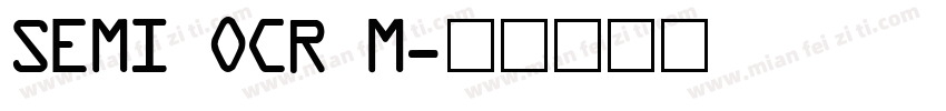 SEMI OCR M字体转换